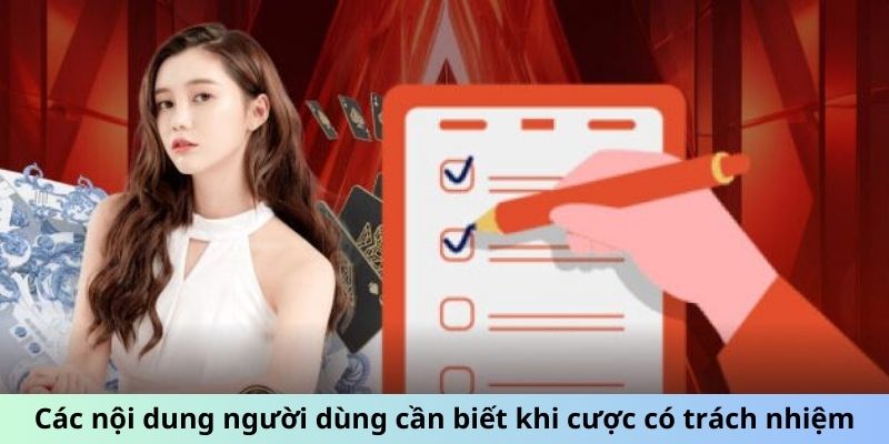 Các nội dung người dùng cần biết khi cược có trách nhiệm